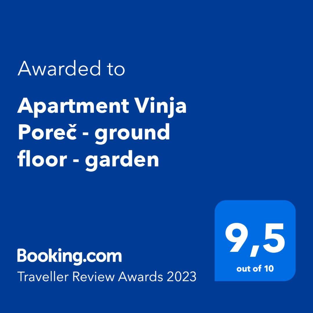 Apartment Vinja Porec - Privat Garden - Whirlpool מראה חיצוני תמונה